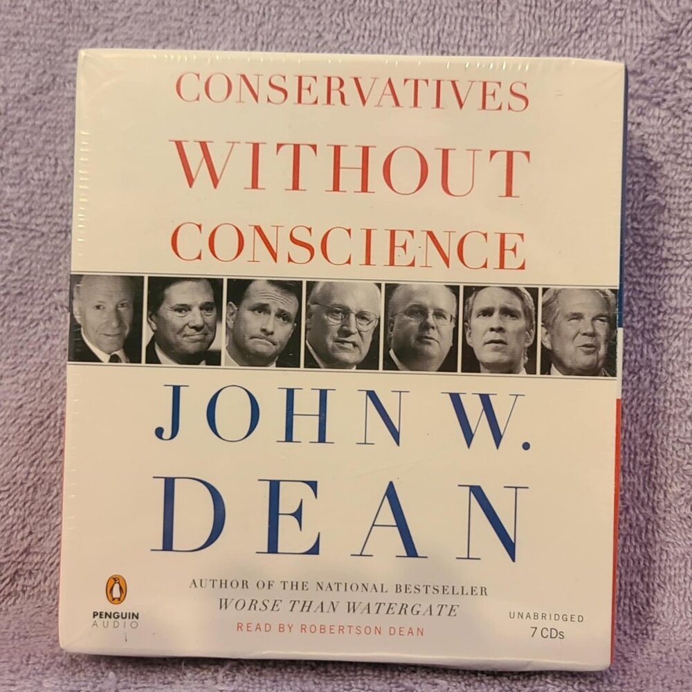 Conservatives Without Conscience by John Dean (2006, Unabridged, 7 CD) New
